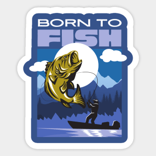 Born To Fish Outdoors Fishing Lover Beautiful Adventure Sticker